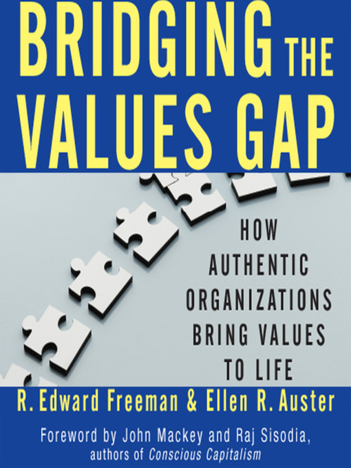 Title details for Bridging the Values Gap by R. Edward Freeman - Available